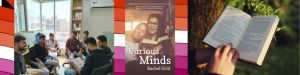 The cover of Curious Minds, a group of people in discussion, and a book held in a lap