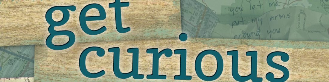 Get Curious